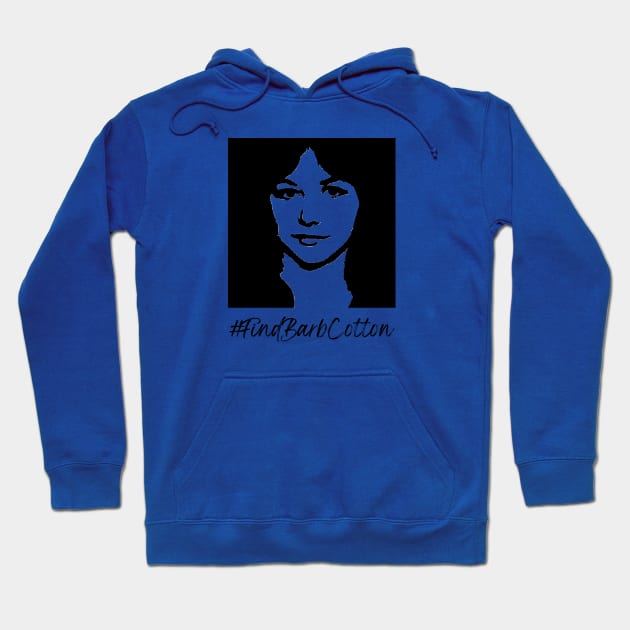 Find Barb Cotton portrait Hoodie by Find Barb Cotton